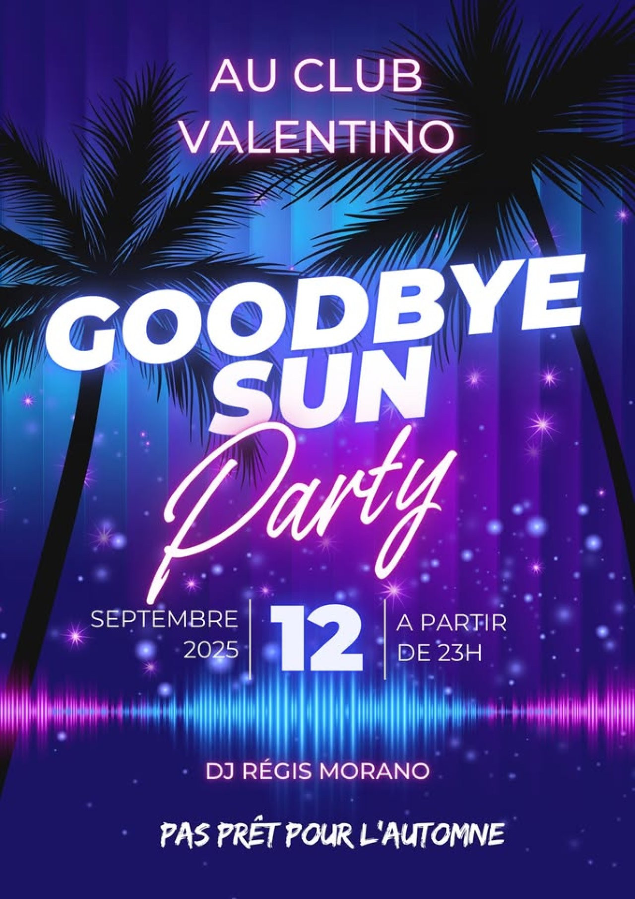 Soirée Goodbye Sun !!!